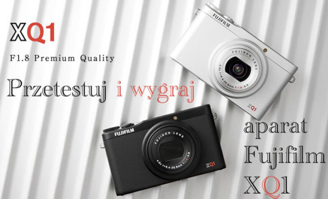 "Przetestuj i wygraj aparat Fujifilm XQ1" - wybraliśmy uczestników