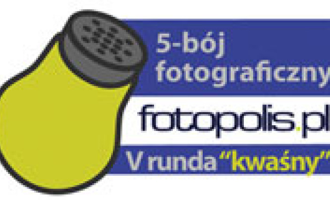 5-bój fotopolis.pl, runda V: Kwaśny